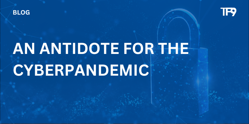 An Antidote for the Cyber PandemicPicture